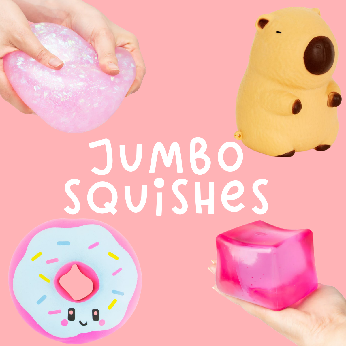 Jumbo Squishes