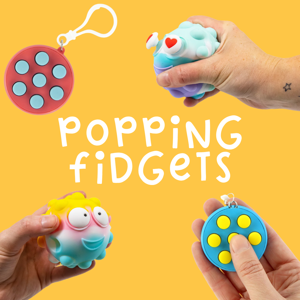 Popping Fidgets