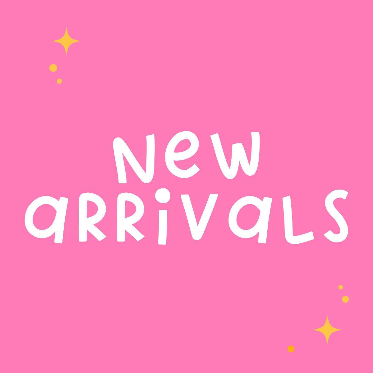 New Arrivals